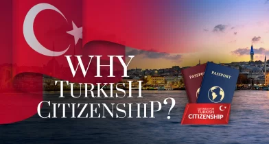 How to Get Citizenship in Turkey? Turkish Citizenship by Investment